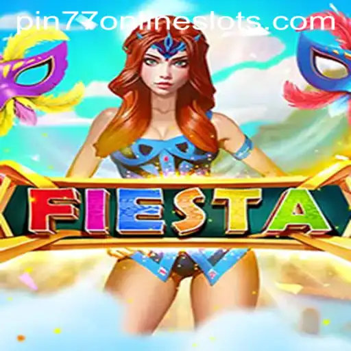 Fiesta: The Exciting World of Pin77