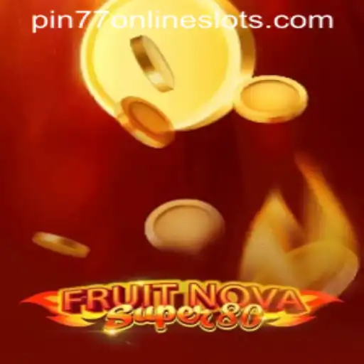 Discover FruitNovaSuper80: A Thrilling Gaming Adventure
