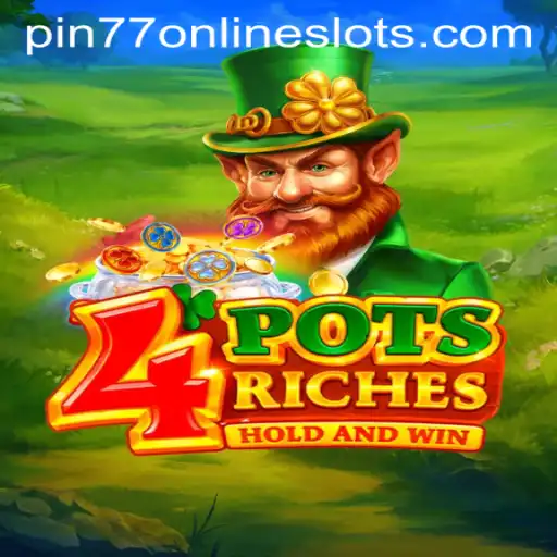 Discover the Exciting World of 4potsriches with Pin77