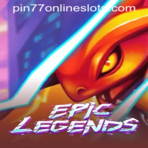 EpicLegends: Dive into the Ultimate Adventure with pin77