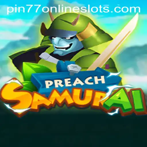 PreachSamurai: A New Gaming Experience